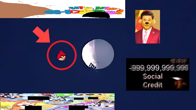 REDR GETS -69420 SOCIAL CREDIT/GROUNDSES | image tagged in chinese spy baloon,angry birds,social credit | made w/ Imgflip meme maker