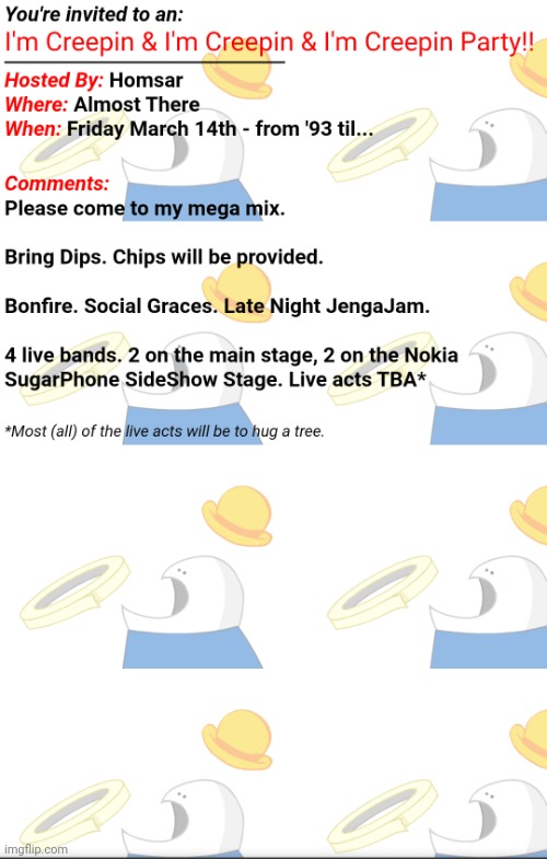 Homsar PARTY! | image tagged in homsar party | made w/ Imgflip meme maker