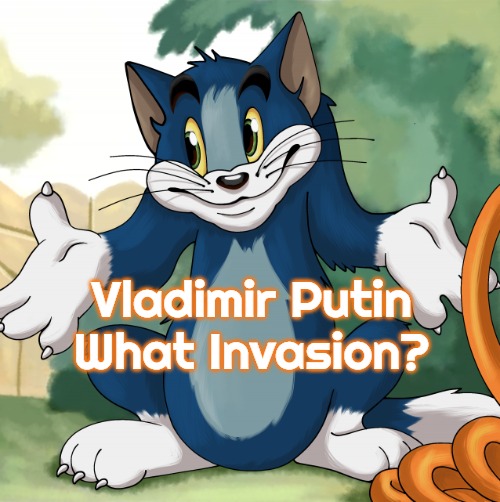 Tom shrug HD | Vladimir Putin What Invasion? | image tagged in tom shrug hd,slavic,russo-ukrainian war,putin | made w/ Imgflip meme maker
