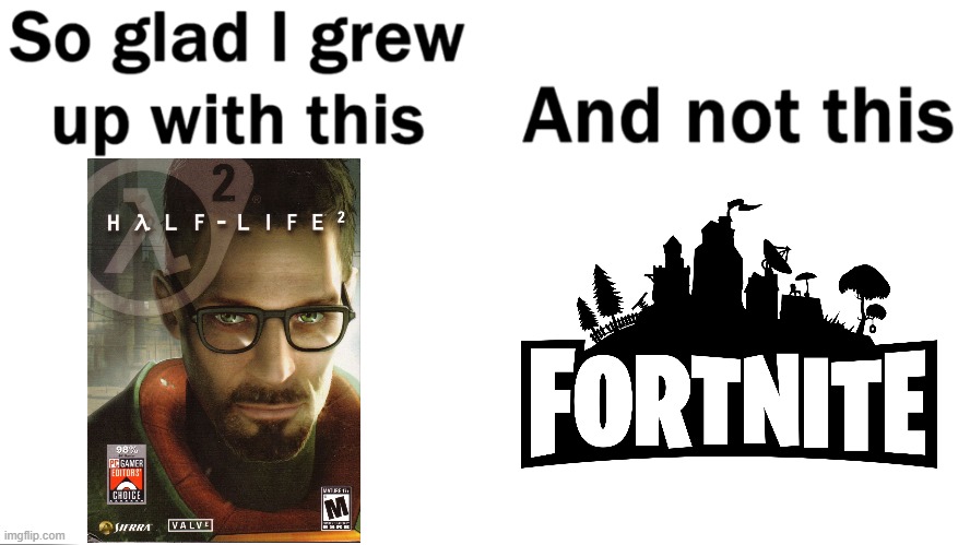 The best shooter game.(mod note: tied with tf2) | image tagged in so glad i grew up with this | made w/ Imgflip meme maker