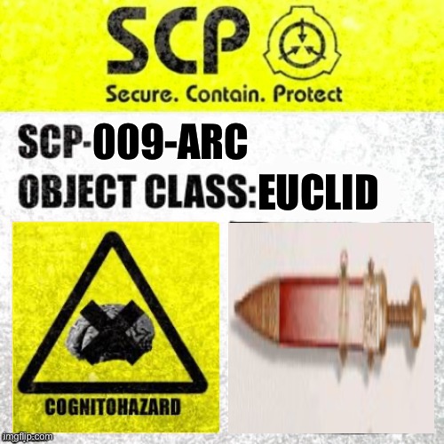 SCP-009-ARC (Blade of Caesar) | EUCLID; 009-ARC | image tagged in scp euclid label template foundation tale's | made w/ Imgflip meme maker