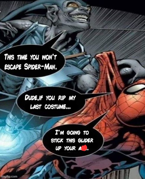 image tagged in spiderman,superhero,memes,funny,superheroes,marvel | made w/ Imgflip meme maker