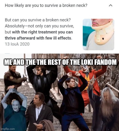 I don't mean the series, I mean in total | ME AND THE THE REST OF THE LOKI FANDOM | image tagged in joker peter parker anakin and co dancing,marvel,avengers,loki,infinity war,thanos | made w/ Imgflip meme maker