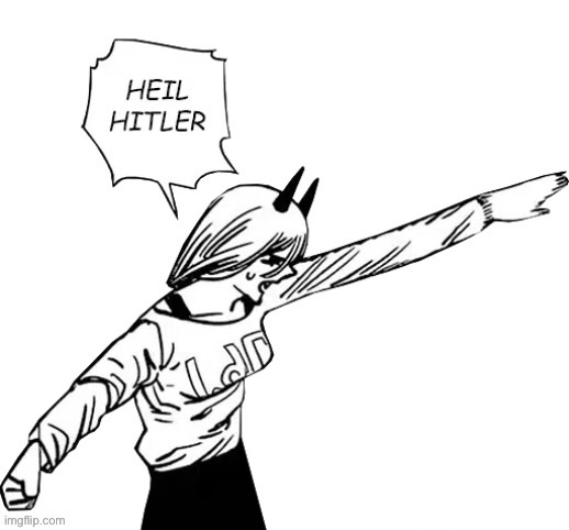 power heil hitler | image tagged in power heil hitler | made w/ Imgflip meme maker