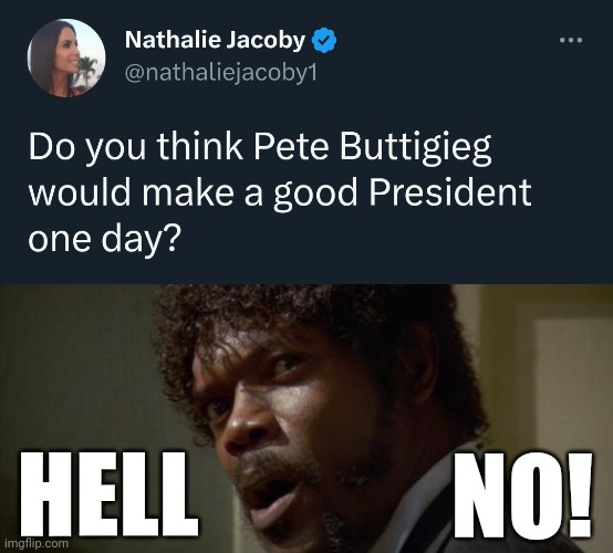 The left loves their Buttplug. | HELL; NO! | image tagged in sam jackson | made w/ Imgflip meme maker