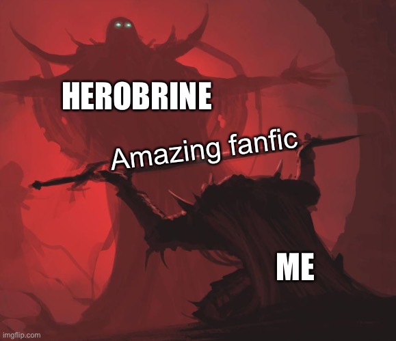 He’s my second favorite | HEROBRINE; Amazing fanfic; ME | image tagged in man giving sword to larger man | made w/ Imgflip meme maker