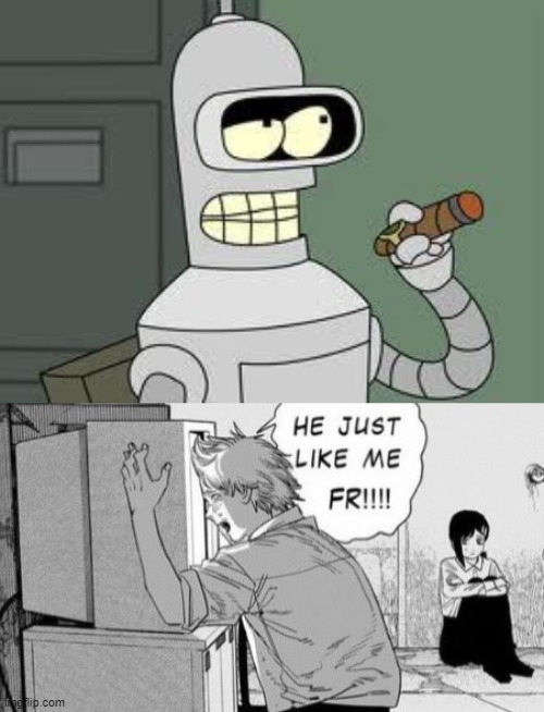 image tagged in bender,he just like me fr | made w/ Imgflip meme maker