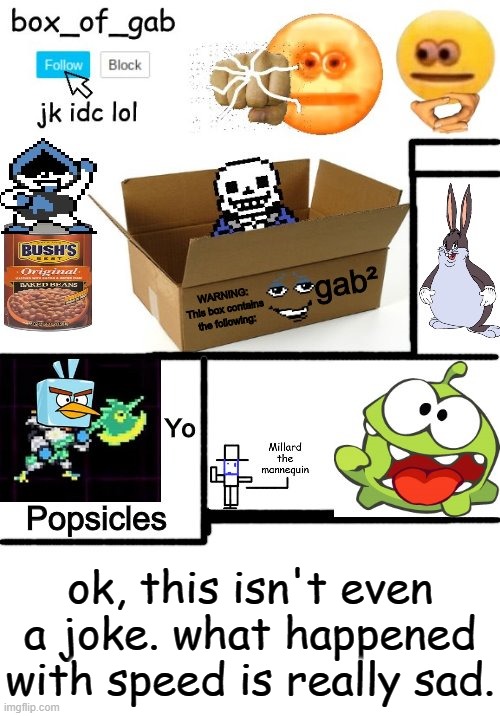 not even a bruh moment | ok, this isn't even a joke. what happened with speed is really sad. | made w/ Imgflip meme maker