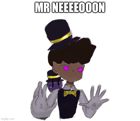 MR NEEEEOOON | made w/ Imgflip meme maker
