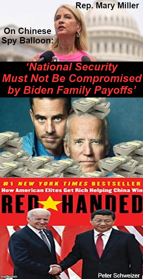 The House must investigate why China is confident Biden will not respond to their hostile actions ~~ Rep. Mary Miller | image tagged in politics,joe biden,national security,made in china,balloon,china | made w/ Imgflip meme maker