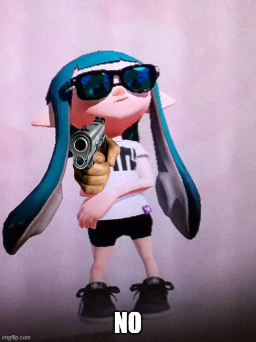 inkling | NO | image tagged in inkling | made w/ Imgflip meme maker