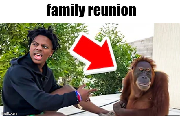 family reunion | made w/ Imgflip meme maker