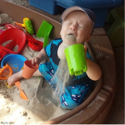 Baby regrets eating sand | image tagged in baby regrets eating sand | made w/ Imgflip meme maker