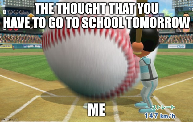 Sunday thoughts | THE THOUGHT THAT YOU HAVE TO GO TO SCHOOL TOMORROW; ME | image tagged in uhoh,school | made w/ Imgflip meme maker