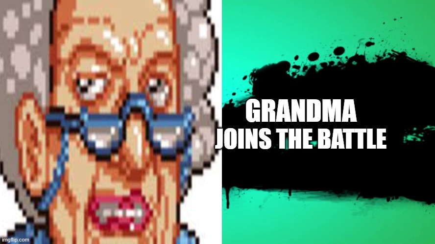 cookie clicker | GRANDMA; JOINS THE BATTLE | image tagged in cookies,gaming | made w/ Imgflip meme maker