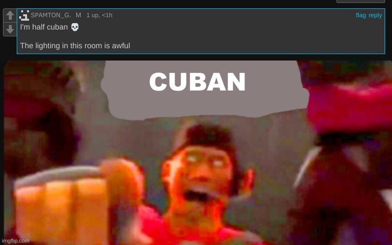 Why am I doing this | CUBAN | image tagged in tf2 scout pointing | made w/ Imgflip meme maker