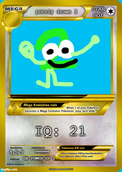 2 just UPGRAD | STAR BOI; poorly drawn 2; IQ: 21; 4,5,9; 99999999; DA POWER OF 2 | image tagged in pokemon card meme,2,tpot,poorly drawn,idk | made w/ Imgflip meme maker