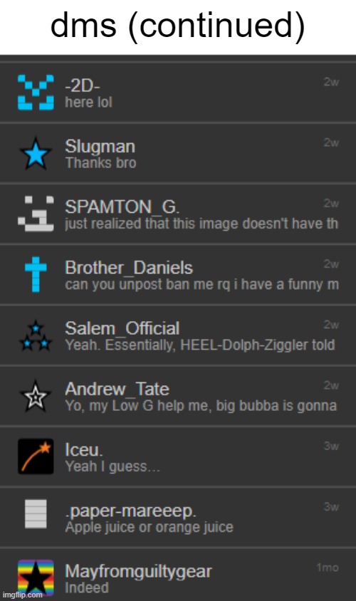 dms (continued) | made w/ Imgflip meme maker