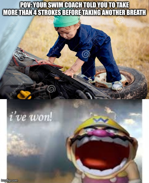 5 stroke car | POV: YOUR SWIM COACH TOLD YOU TO TAKE MORE THAN 4 STROKES BEFORE TAKING ANOTHER BREATH | image tagged in wario wins | made w/ Imgflip meme maker