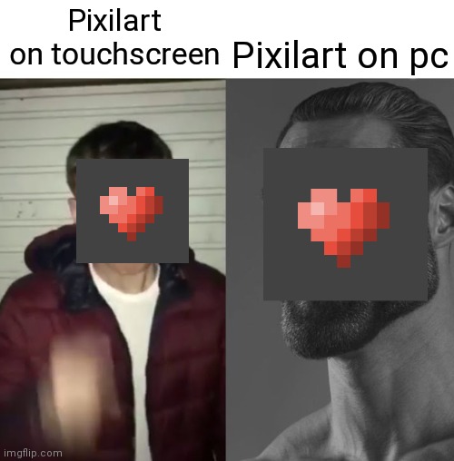 Why is everything good on pc and crap on every other platform? | Pixilart on pc; Pixilart on touchscreen | image tagged in average fan vs average enjoyer | made w/ Imgflip meme maker
