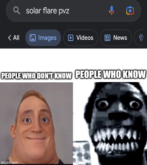 Search at your own risk, this PVZ character has been drawn to oblivion. | PEOPLE WHO KNOW; PEOPLE WHO DON'T KNOW | made w/ Imgflip meme maker