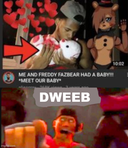 DWEEB | image tagged in tf2 scout pointing | made w/ Imgflip meme maker