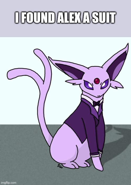 I FOUND ALEX A SUIT | made w/ Imgflip meme maker