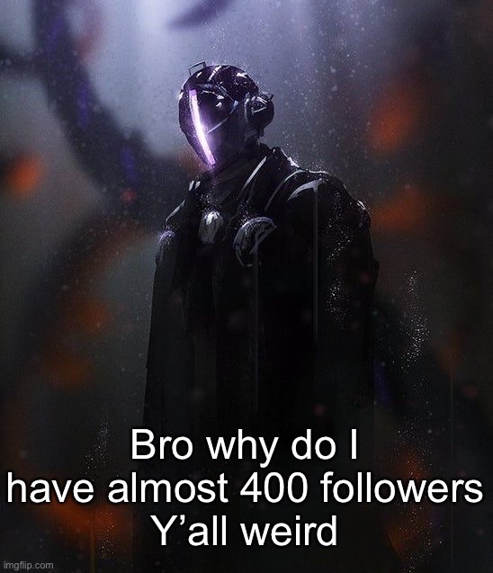 Bondrewd | Bro why do I have almost 400 followers
Y’all weird | image tagged in bondrewd | made w/ Imgflip meme maker