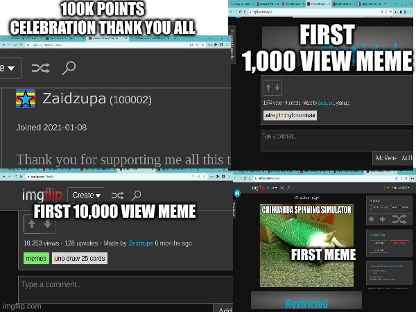 Hopefully this get´s more attention than my 2 year anniversary | 100K POINTS CELEBRATION THANK YOU ALL; FIRST 1,000 VIEW MEME; FIRST 10,000 VIEW MEME; FIRST MEME | image tagged in celebration,100k,meme | made w/ Imgflip meme maker