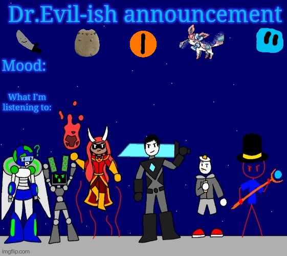Dr.Evil-ish announcement template v2 Blank Meme Template