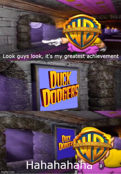 warner bros animation's greatest achievement | image tagged in wario's greatest achievement,looney tunes,warner bros,duck dodgers | made w/ Imgflip meme maker