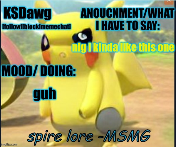 my "pokemon" anouncment temp | nlg i kinda like this one; guh | image tagged in my pokemon anouncment temp | made w/ Imgflip meme maker