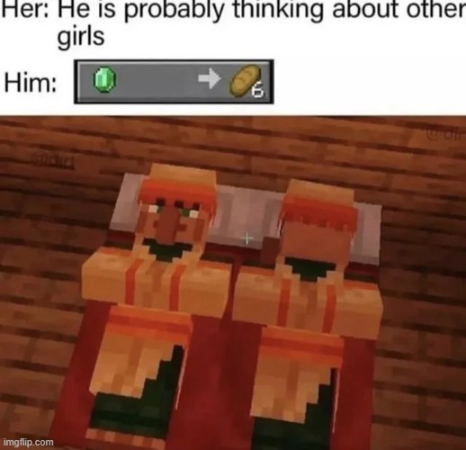image tagged in he's probably thinking about girls,memes,minecraft villagers,minecraft memes,minecraft,funny | made w/ Imgflip meme maker