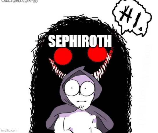 SEPHIROTH | made w/ Imgflip meme maker
