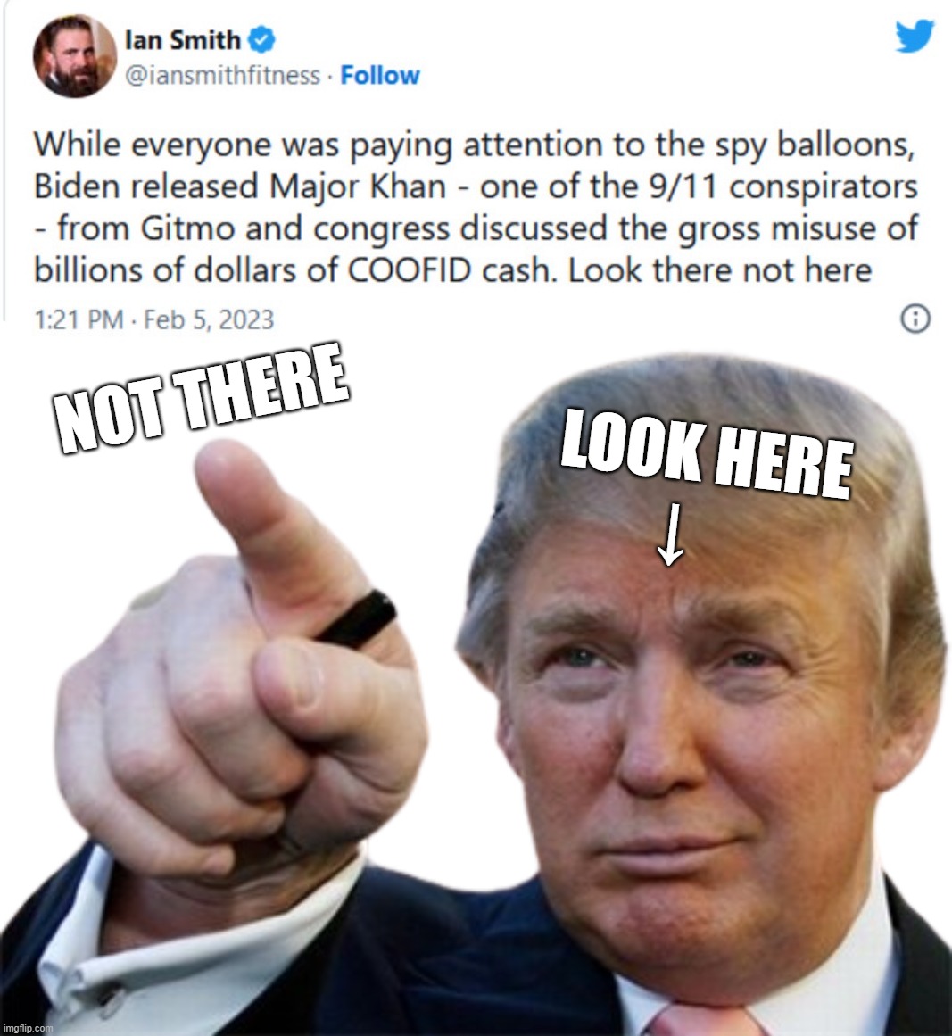 inspired O_M | NOT THERE; LOOK HERE
↓ | image tagged in misinformation,disinformation,it's a conspiracy,911,big trouble in little china,guantanamo | made w/ Imgflip meme maker