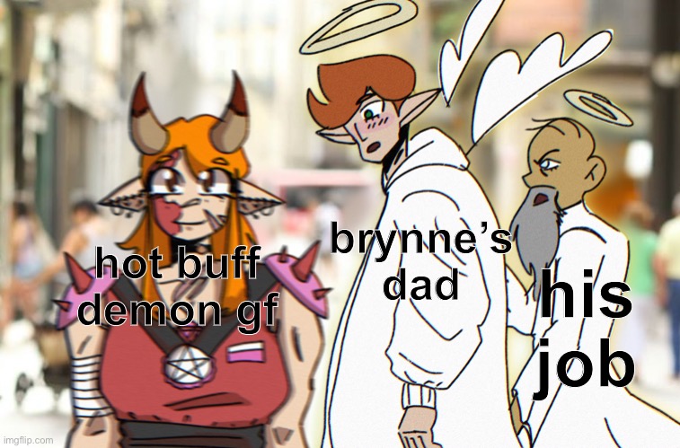 and that’s how brynne’s parents met! just designed them today, what should i name them? | brynne’s dad; his job; hot buff demon gf | image tagged in brynne s parents | made w/ Imgflip meme maker