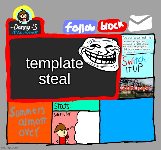 -Danny-‘s announcements | template steal | image tagged in -danny- s announcements | made w/ Imgflip meme maker