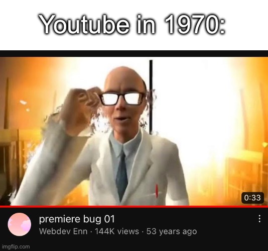 Youtube in 1970: | made w/ Imgflip meme maker