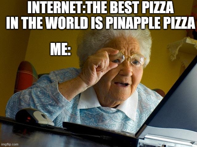 average meme in meme video | image tagged in grandma finds the internet | made w/ Imgflip meme maker