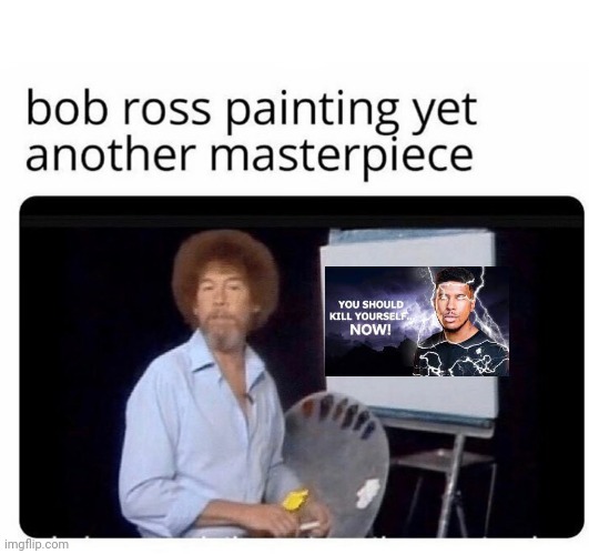 bob ross painting | image tagged in bob ross painting | made w/ Imgflip meme maker