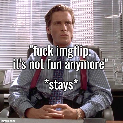 MSMG user lore | made w/ Imgflip meme maker