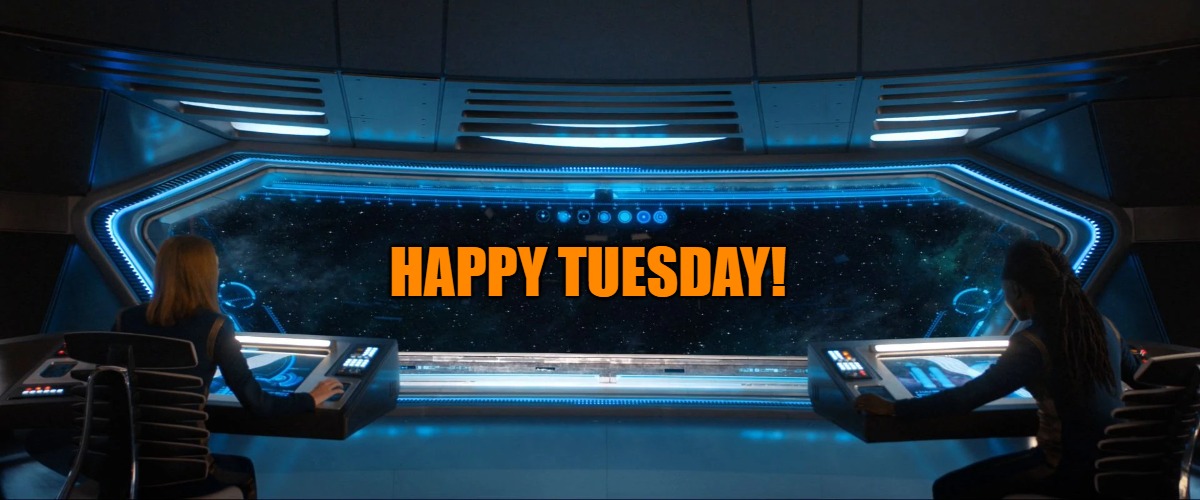 HAPPY TUESDAY! | made w/ Imgflip meme maker