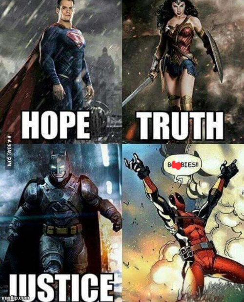 image tagged in superheroes,memes,superman,wonder woman,batman,deadpool | made w/ Imgflip meme maker