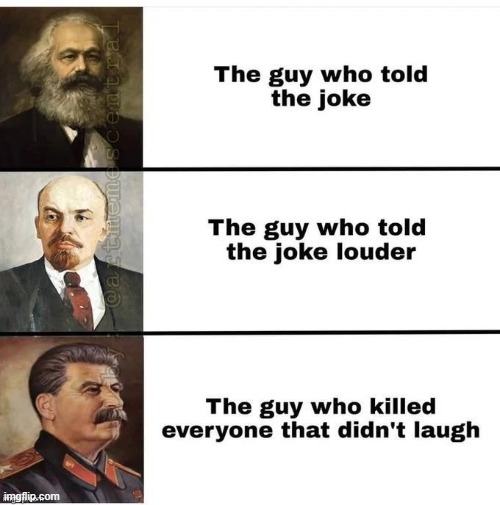 totally a repost | image tagged in repost,ha ha ha ha,evil overlord rules,communism,so funny | made w/ Imgflip meme maker