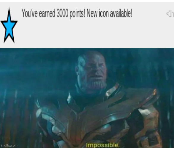 Thanks to whoever is liking my bad memes. | image tagged in thanos impossible | made w/ Imgflip meme maker