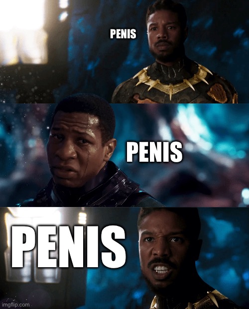 PENIS; PENIS; PENIS | made w/ Imgflip meme maker