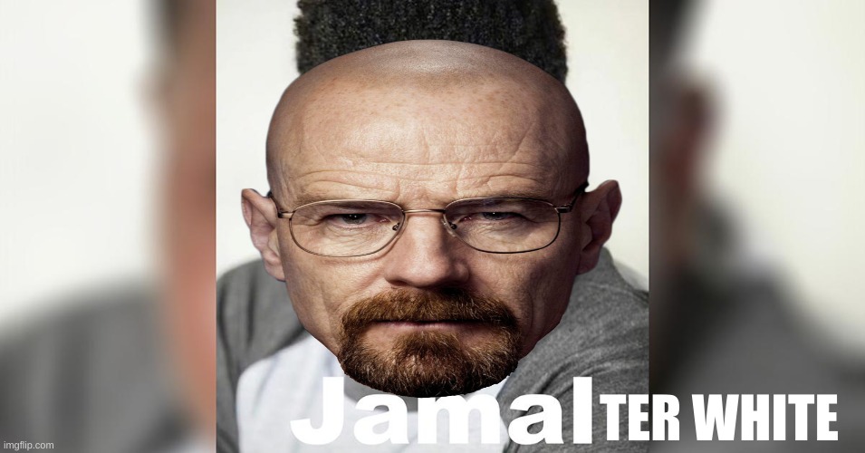 jamalter white | image tagged in jamalter white | made w/ Imgflip meme maker