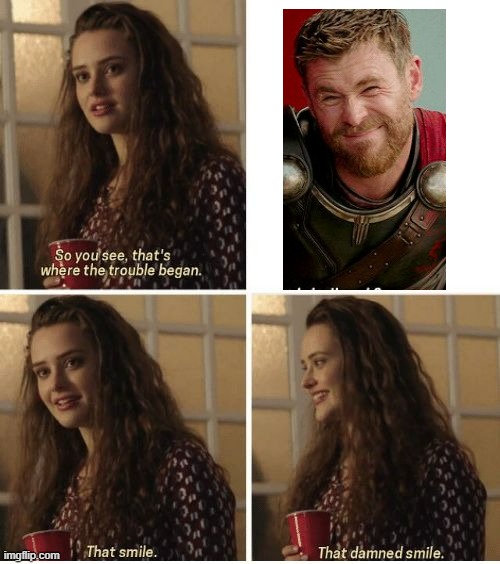 That Smile | image tagged in that smile | made w/ Imgflip meme maker