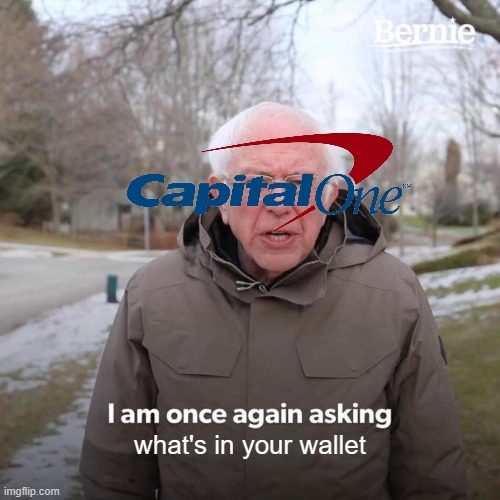 Meme #405 | what's in your wallet | image tagged in memes,bernie i am once again asking for your support | made w/ Imgflip meme maker