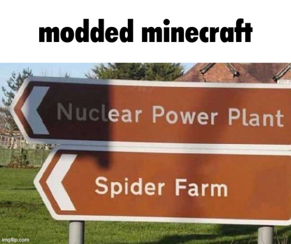 image tagged in minecraft,funny,memes,minecraft memes,mods,repost | made w/ Imgflip meme maker